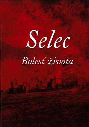 Selec Bolesť života
